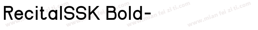 RecitalSSK Bold字体转换